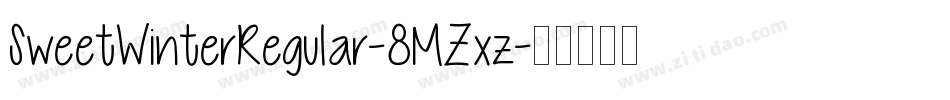 SweetWinterRegular-8MZxz字体转换