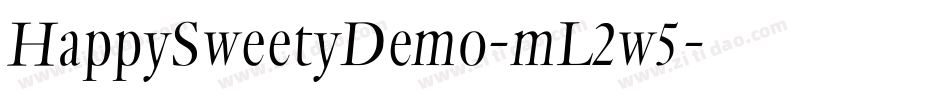 HappySweetyDemo-mL2w5字体转换 HappySweetyDemo-mL2w5字体转换