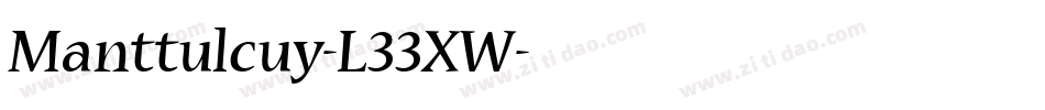 Manttulcuy-L33XW字体转换 Manttulcuy-L33XW字体转换