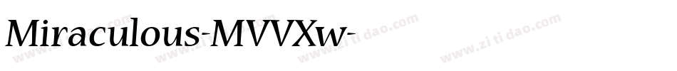 Miraculous-MVVXw字体转换