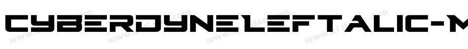 CyberdyneLeftalic-MPzJ字体转换