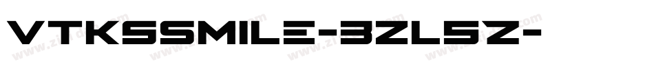 VtksSmile-3zl5Z字体转换 VtksSmile-3zl5Z字体转换