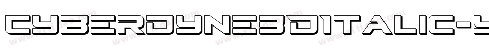 Cyberdyne3DItalic-yzVY字体转换