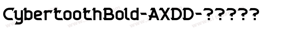 CybertoothBold-AXDD字体转换