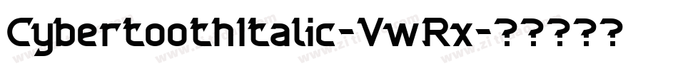 CybertoothItalic-VwRx字体转换