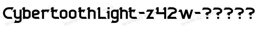 CybertoothLight-z42w字体转换