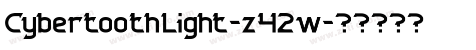 CybertoothLight-z42w字体转换