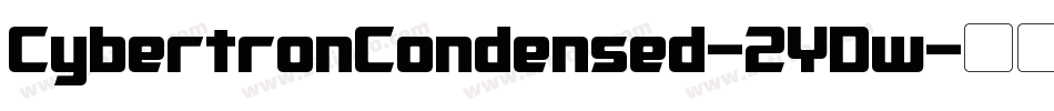 CybertronCondensed-2YDw字体转换