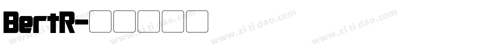 BertR字体转换