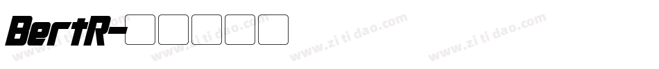 BertR字体转换