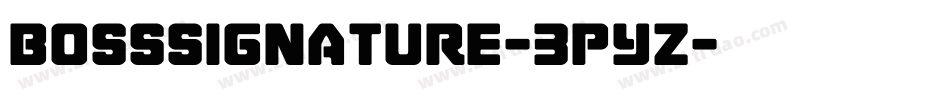 Bosssignature-3pYz字体转换
