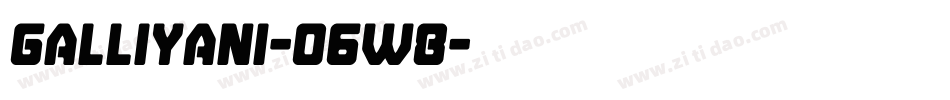 Galliyani-O6w8字体转换
