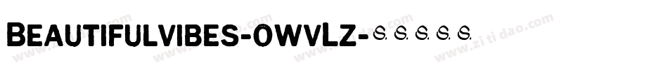 Beautifulvibes-owvLz字体转换