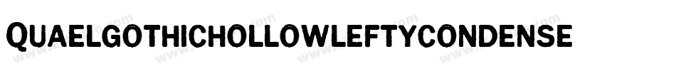 Quaelgothichollowleftycondensed-ZGLz字体转换