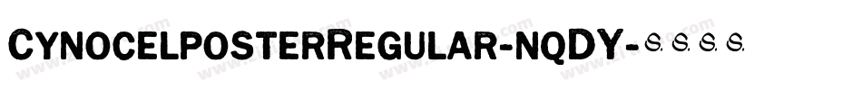 CynocelposterRegular-nqDY字体转换