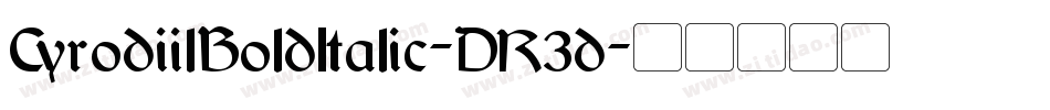 CyrodiilBoldItalic-DR3d字体转换