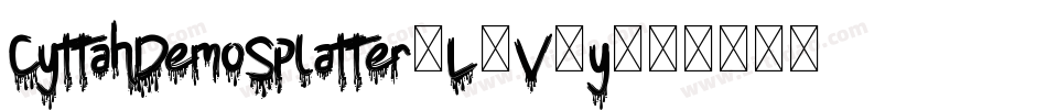 CyttahDemoSplatter-L3V9y字体转换