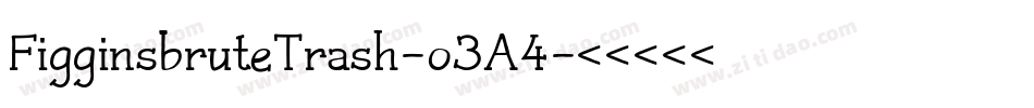FigginsbruteTrash-o3A4字体转换