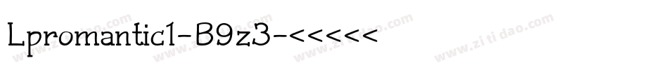 Lpromantic1-B9z3字体转换 Lpromantic1-B9z3字体转换