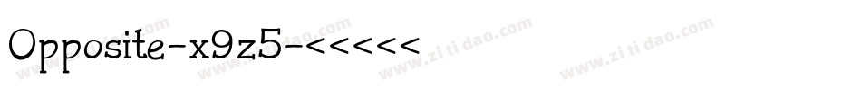 Opposite-x9z5字体转换