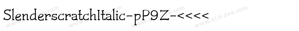 SlenderscratchItalic-pP9Z字体转换