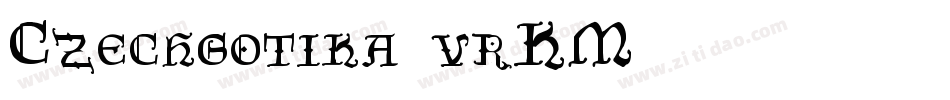 Czechgotika-vrKM字体转换