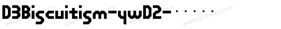 D3Biscuitism-ywD2字体转换