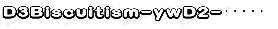 D3Biscuitism-ywD2字体转换