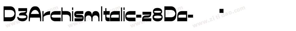 D3ArchismItalic-z8Da字体转换