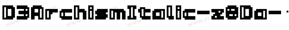 D3ArchismItalic-z8Da字体转换