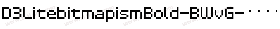 D3LitebitmapismBold-BWvG字体转换