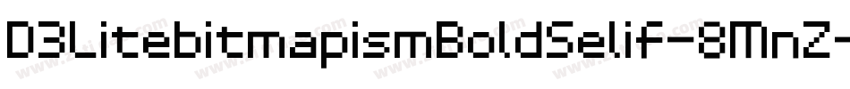 D3LitebitmapismBoldSelif-8MnZ字体转换