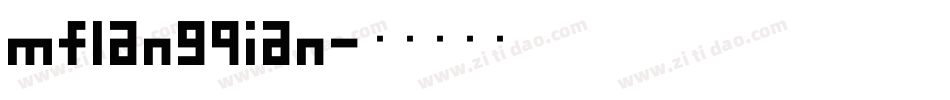 mflangqian字体转换
