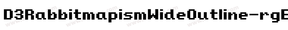 D3RabbitmapismWideOutline-rgEp字体转换