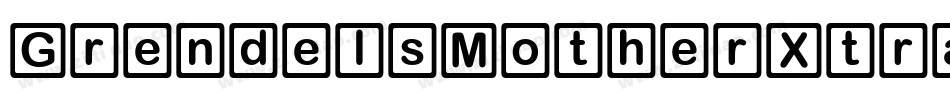 GrendelsMotherXtraExpanded-Y7aa字体转换