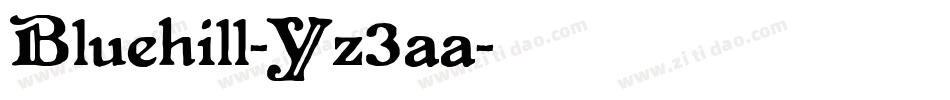 Bluehill-Yz3aa字体转换
