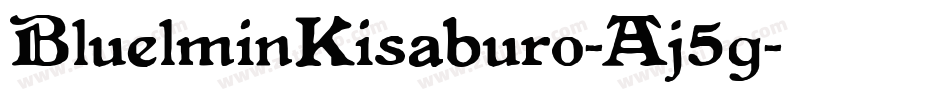BluelminKisaburo-Aj5g字体转换