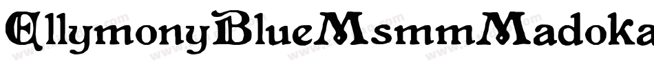 EllymonyBlueMsmmMadokaRunes-BVEB字体转换