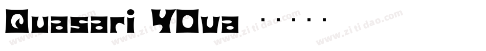 Quasari-YOva字体转换