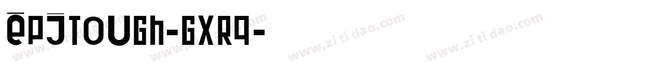 Epitough-gxRq字体转换