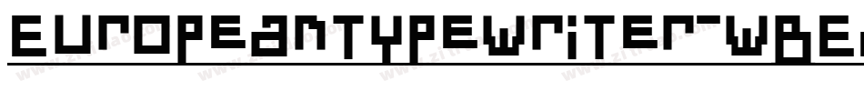 Europeantypewriter-wBEz字体转换