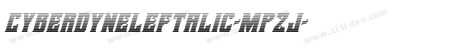 CyberdyneLeftalic-MPzJ字体转换