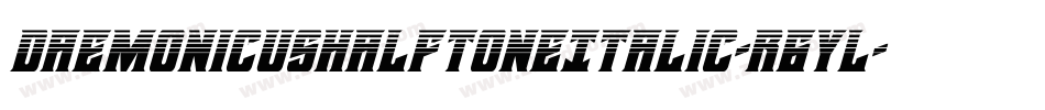 DaemonicusHalftoneItalic-r6YL字体转换