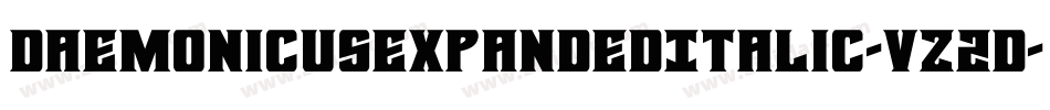DaemonicusexpandedItalic-vz2D字体转换