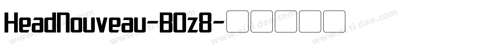 HeadNouveau-B0z8字体转换