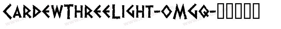 CardewThreeLight-oMGq字体转换