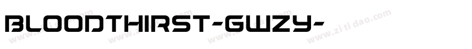 BloodThirst-GWZy字体转换 BloodThirst-GWZy字体转换