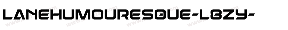 LaneHumouresque-L8Zy字体转换