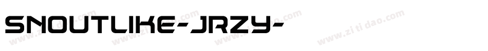 Snoutlike-jRZy字体转换 Snoutlike-jRZy字体转换