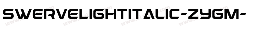 SwerveLightitalic-ZyGm字体转换